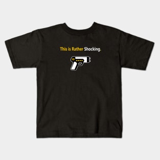 This is Rather Shocking. Kids T-Shirt